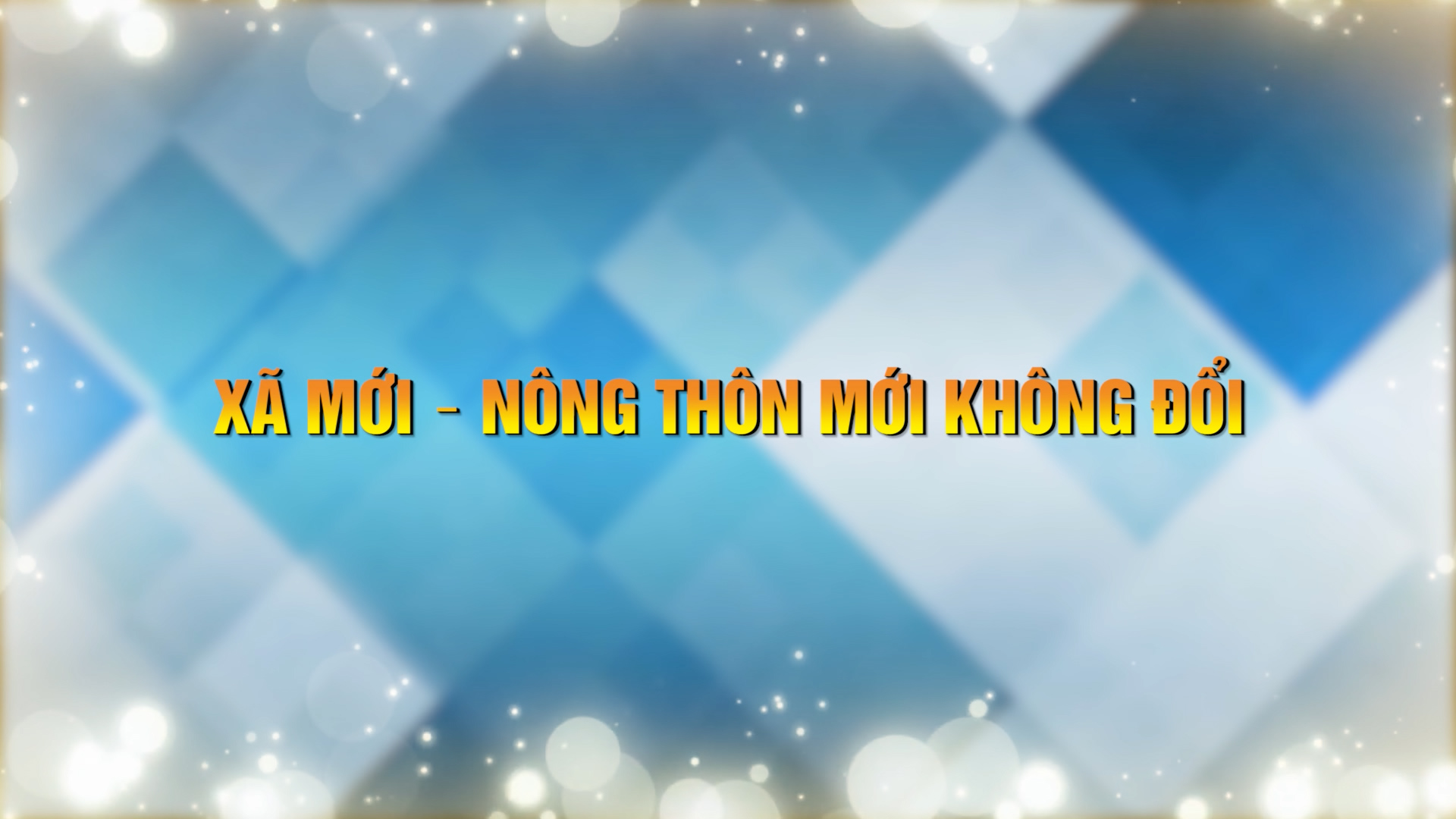 XÃ MỚI - NÔNG THÔN MỚI KHÔNG ĐỔI (8-7-2025)