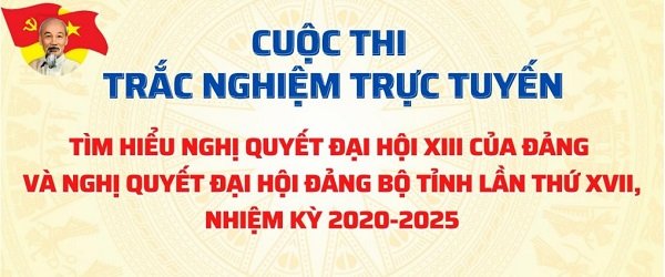 Cuộc thi trắc nghiệm trực tuyến tìm hiểu Nghị quyết của Đảng (Tuần 2)