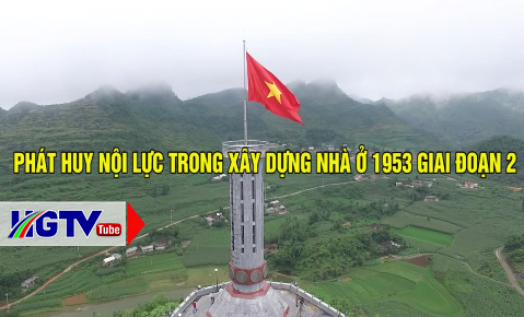 Phát huy nội lực trong xây dựng nhà ở 1953 giai đoạn 2 - Ngày 04/4/2021