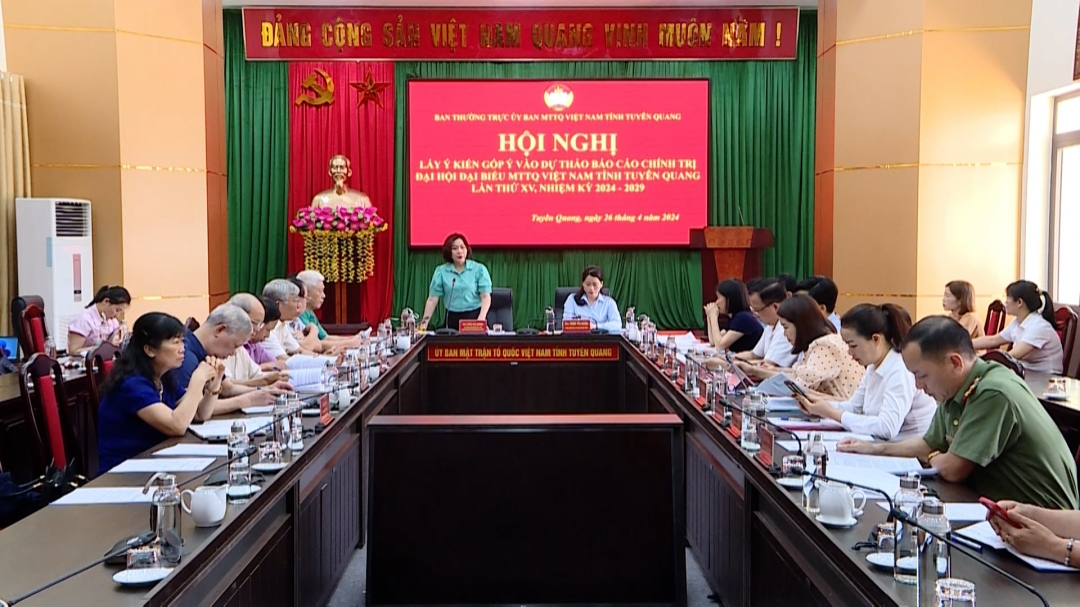 (TTV) Hội nghị lấy ý kiến góp ý vào dự thảo Báo cáo chính trị Đại hội đại biểu Mặt trận Tổ quốc tỉnh Tuyên Quang lần thứ XV