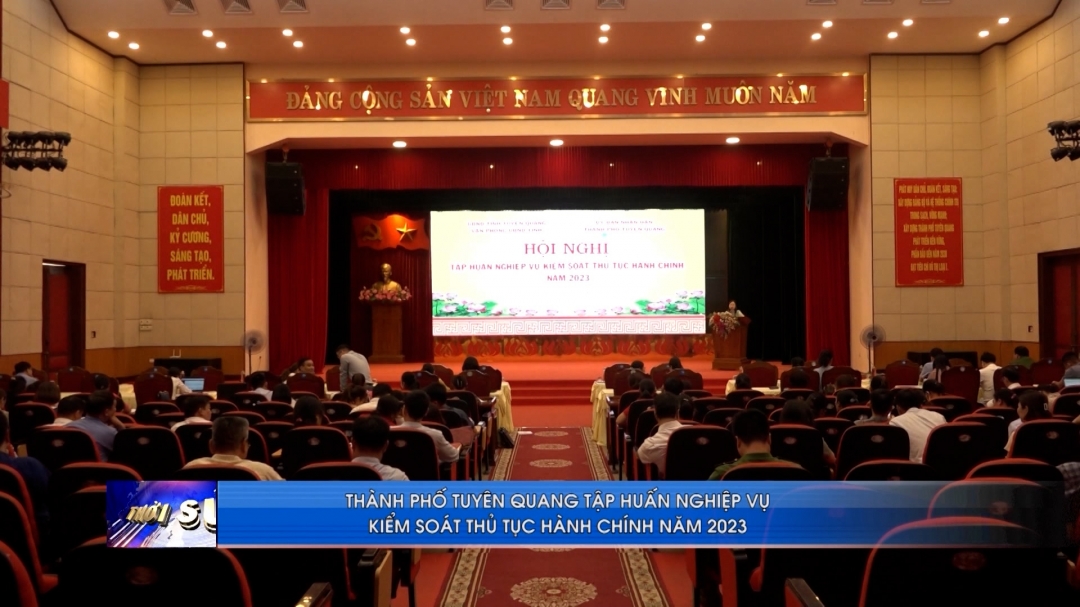(TTV) Thành phố Tuyên Quang tập huấn nghiệp vụ kiểm soát thủ tục hành chính năm 2023