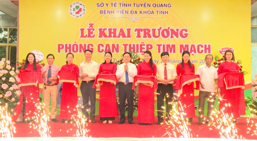 TTV) Bệnh viện Đa khoa tỉnh Tuyên Quang khai trương phòng can thiệp tim mạch  - Đài PTTH Tuyên Quang